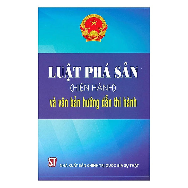 Luật Phá Sản (Hiện Hành) Và Văn Bản Hướng Dẫn Thi Hành
