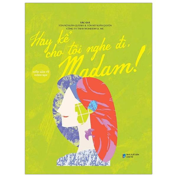 Hãy Kể Cho Tôi Nghe Đi, Madam! - Bản Quyền