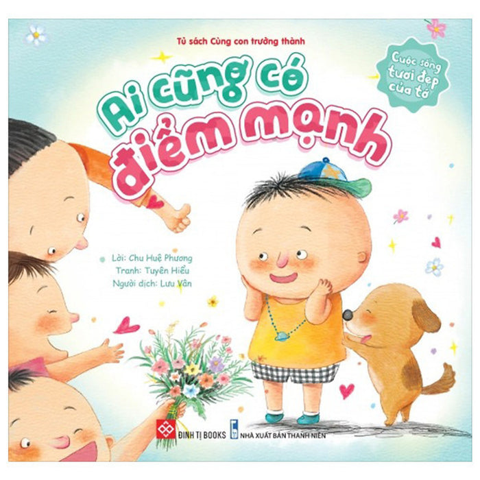 Sách - Cuộc Sống Tươi Đẹp Của Tớ - Ai Cũng Có Điểm Mạnh Sách - Cuộc Sống Tươi Đẹp Của Tớ - Ai Cũng Có Điểm Mạnh