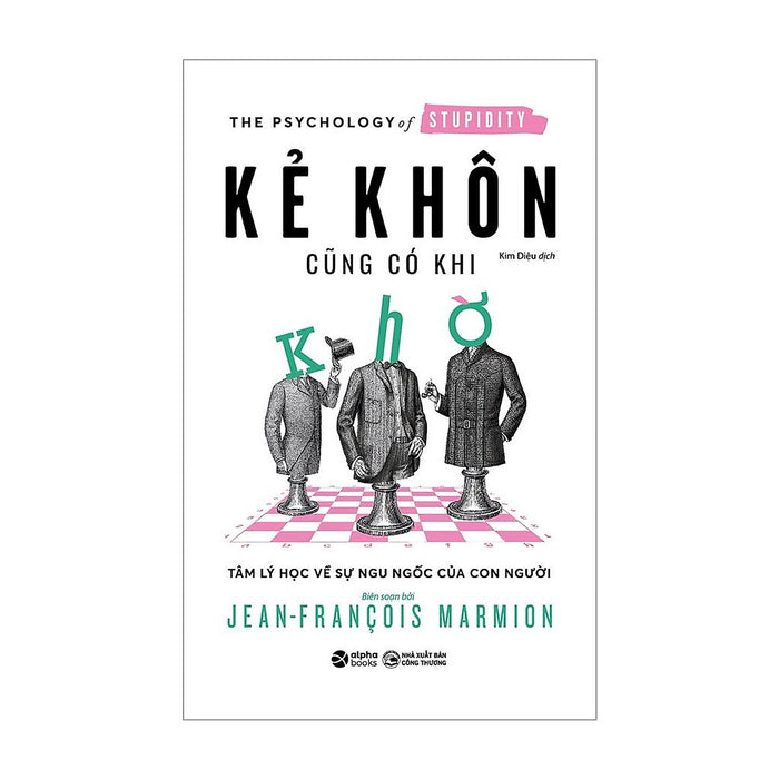 Kẻ Khôn Cũng Có Khi Khờ - Bản Quyền Kẻ Khôn Cũng Có Khi Khờ - Bản Quyền