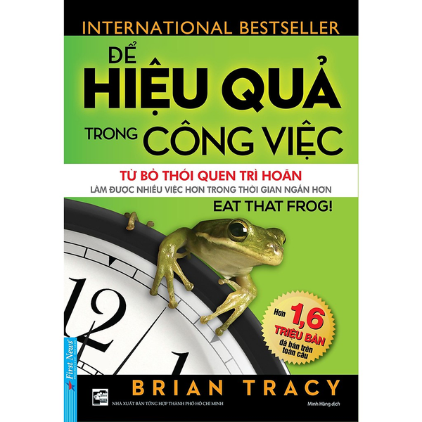 Sách Để Hiệu Quả Trong Công Việc - Brian Tracy