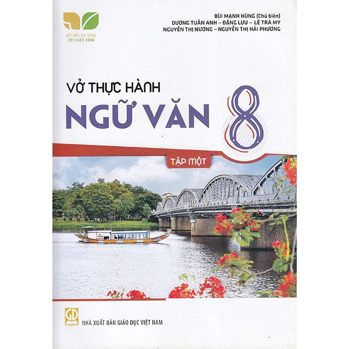 Sách - Vở Thực Hành Ngữ Văn Lớp 8 - Kết Nối Tri Thức - Gd Sách - Vở Thực Hành Ngữ Văn Lớp 8 - Kết Nối Tri Thức - Gd