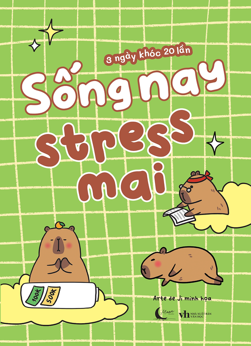 Sống Nay Stress Mai Sống Nay Stress Mai