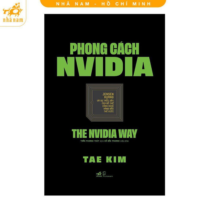 Sách - Phong Cách Nvidia  - The Nvidia Way - Nhã Nam Sách - Phong Cách Nvidia  - The Nvidia Way - Nhã Nam