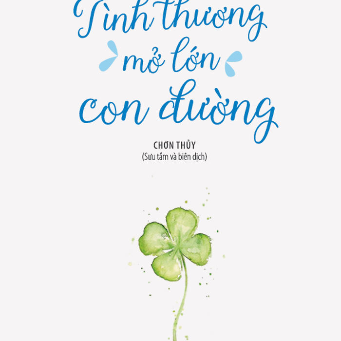Sách - Tình Thương Mở Lớn Con Đường Sách - Tình Thương Mở Lớn Con Đường