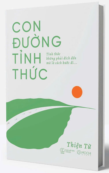 Con Đường Tỉnh Thức – Thiện Từ – Mochibooks