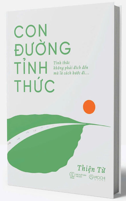 Con Đường Tỉnh Thức – Thiện Từ – Mochibooks Con Đường Tỉnh Thức – Thiện Từ – Mochibooks