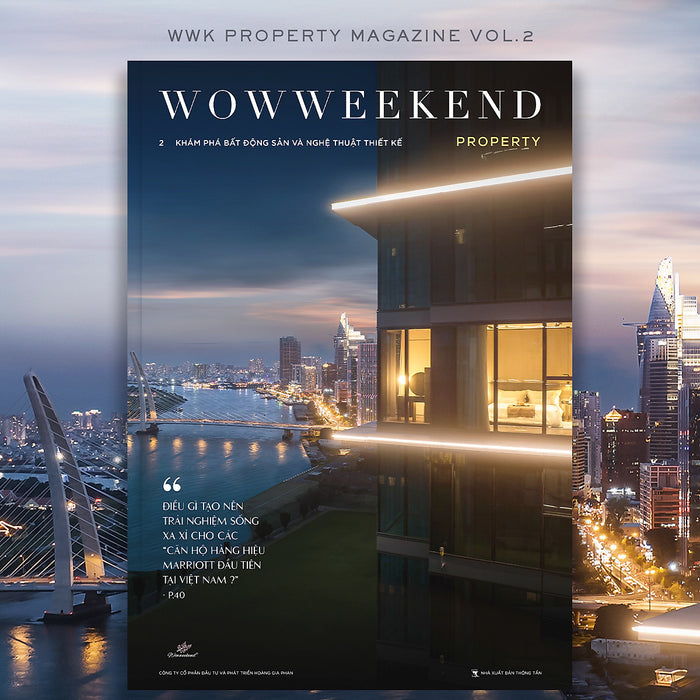 Wowweekend Property Vol 2 - Bất Động Sản Hàng Hiệu Wowweekend Property Vol 2 - Bất Động Sản Hàng Hiệu