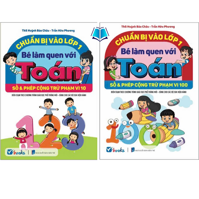 Sách - Chuẩn Bị Vào Lớp 1 - Bé Làm Quen Với Toán - Số Và Phép Cộng Trừ Trong Phạm Vi 10 Và 100 Sách - Chuẩn Bị Vào Lớp 1 - Bé Làm Quen Với Toán - Số Và Phép Cộng Trừ Trong Phạm Vi 10 Và 100