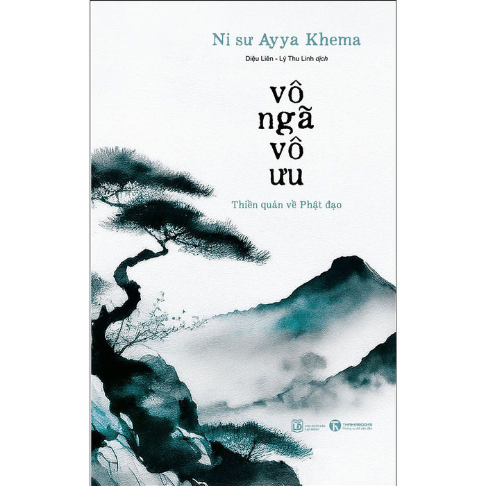 Vô Ngã Vô Ưu (Tái Bản 2024) Vô Ngã Vô Ưu (Tái Bản 2024)