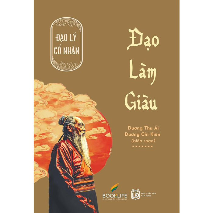 Đạo Làm Giàu (Đạo Lý Cổ Nhân) Đạo Làm Giàu (Đạo Lý Cổ Nhân)