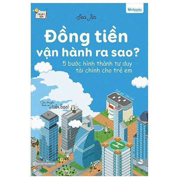 Đồng Tiền Vận Hành Ra Sao? - 5 Bước Hình Thành Tư Duy Tài Chính Dành Cho Trẻ Em - Bản Quyền