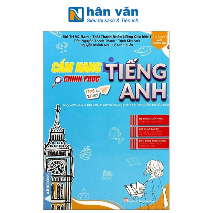 Cẩm Nang Chinh Phục Tiếng Anh - Bí Quyết Nắm Vững Kiến Thức Tiếng Anh Dành Cho Người Mới Bắt Đầu Cẩm Nang Chinh Phục Tiếng Anh - Bí Quyết Nắm Vững Kiến Thức Tiếng Anh Dành Cho Người Mới Bắt Đầu