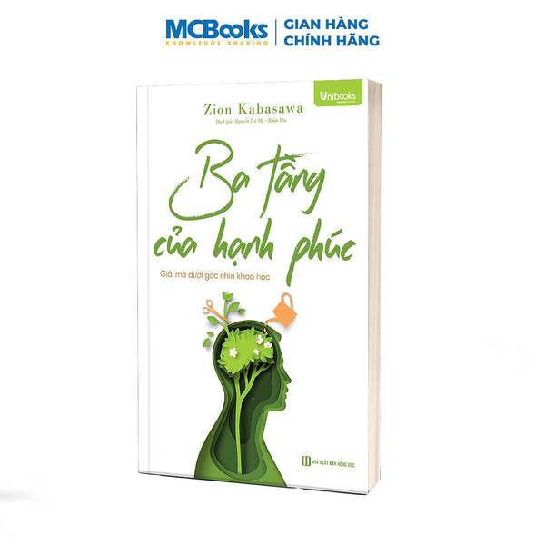 Sách - Ba Tầng Của Hạnh Phúc - Giải Mã Dưới Góc Nhìn Khoa Học - Unibooks