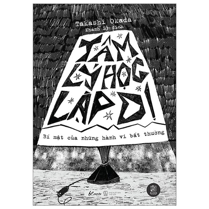 Tâm Lý Học Lập Dị - Bí Mật Của Những Hành Vi Bất Thường Tâm Lý Học Lập Dị - Bí Mật Của Những Hành Vi Bất Thường