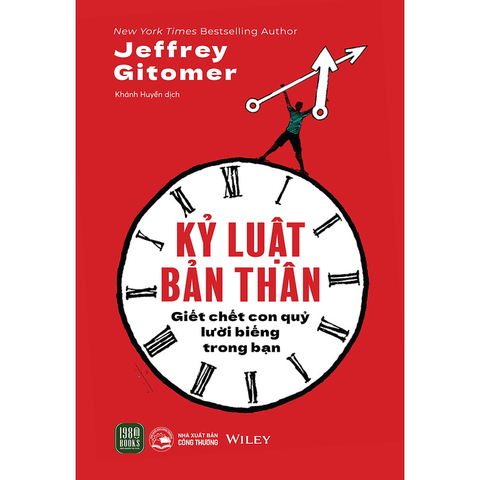 Kỷ Luật Bản Thân - Giết Chết Con Quỷ Lười Biếng Trong Bạn Kỷ Luật Bản Thân - Giết Chết Con Quỷ Lười Biếng Trong Bạn