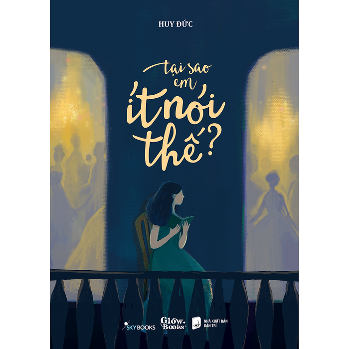 Tại Sao Em Ít Nói Thế? Tại Sao Em Ít Nói Thế?