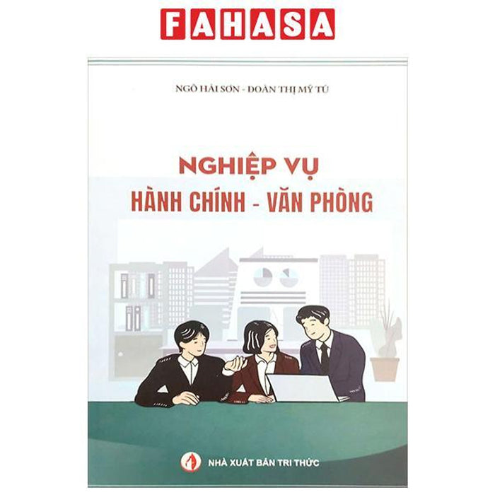 Sách - Nghiệp Vụ Hành Chính - Văn Phòng Sách - Nghiệp Vụ Hành Chính - Văn Phòng