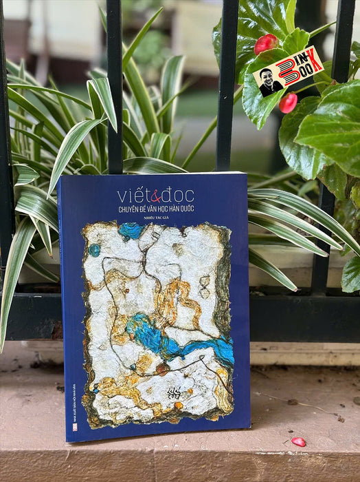 Viết Và Đọc - Chuyên Đề Văn Học Hàn Quốc –  Nhiều Tác Giả - Nxb Hội Nhà Văn Viết Và Đọc - Chuyên Đề Văn Học Hàn Quốc –  Nhiều Tác Giả - Nxb Hội Nhà Văn