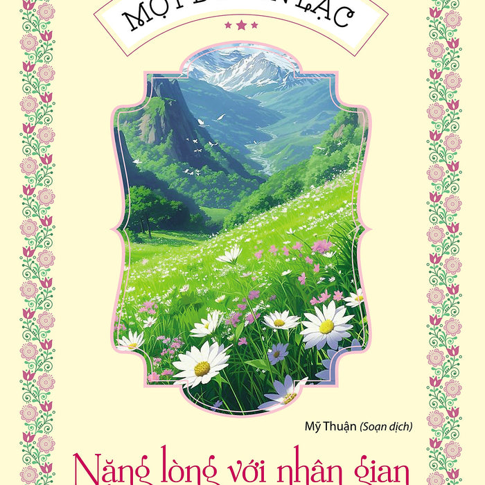 Một Đời An Lạc - Nặng Lòng Với Nhân Gian Một Đời An Lạc - Nặng Lòng Với Nhân Gian