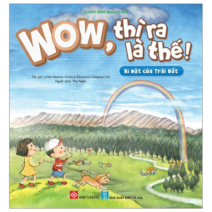 Sách - Wow, Thì Ra Là Thế! - Bí Mật Của Trái Đất Sách - Wow, Thì Ra Là Thế! - Bí Mật Của Trái Đất