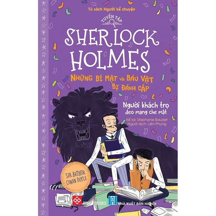 Tuyển Tập Sherlock Holmes - Những Bí Mật Và Báu Vật Bị Đánh Cắp- Người Khách Trọ Đeo Mạng Che Mặt Tuyển Tập Sherlock Holmes - Những Bí Mật Và Báu Vật Bị Đánh Cắp- Người Khách Trọ Đeo Mạng Che Mặt
