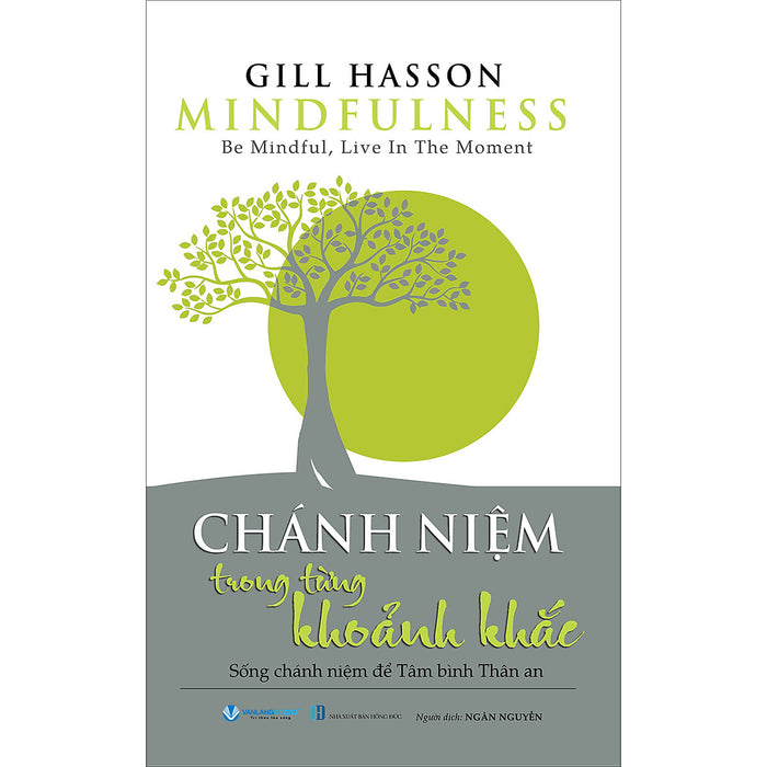 Chánh Niệm Trong Từng Khoảnh Khắc Chánh Niệm Trong Từng Khoảnh Khắc