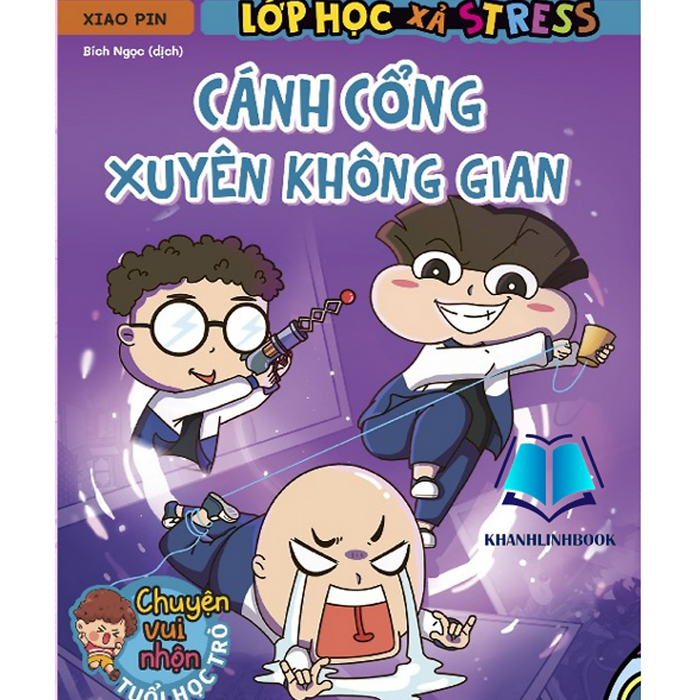 Sách - Truyện Tranh Lớp Học Xả Stress - Cánh Cổng Xuyên Không Gian (Mg) Sách - Truyện Tranh Lớp Học Xả Stress - Cánh Cổng Xuyên Không Gian (Mg)
