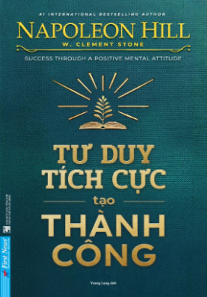 Sách Tư Duy Tích Cực Tạo Thành Công - Napoleon Hii - W.Clement Stone