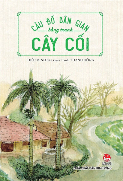 Câu Đố Dân Gian Bằng Tranh : Hoa Quả - Loài Vật - Cây Cối - Đồ Vật - Thiên Nhiên - Con Người (Quyển Lẻ Tùy Chọn)