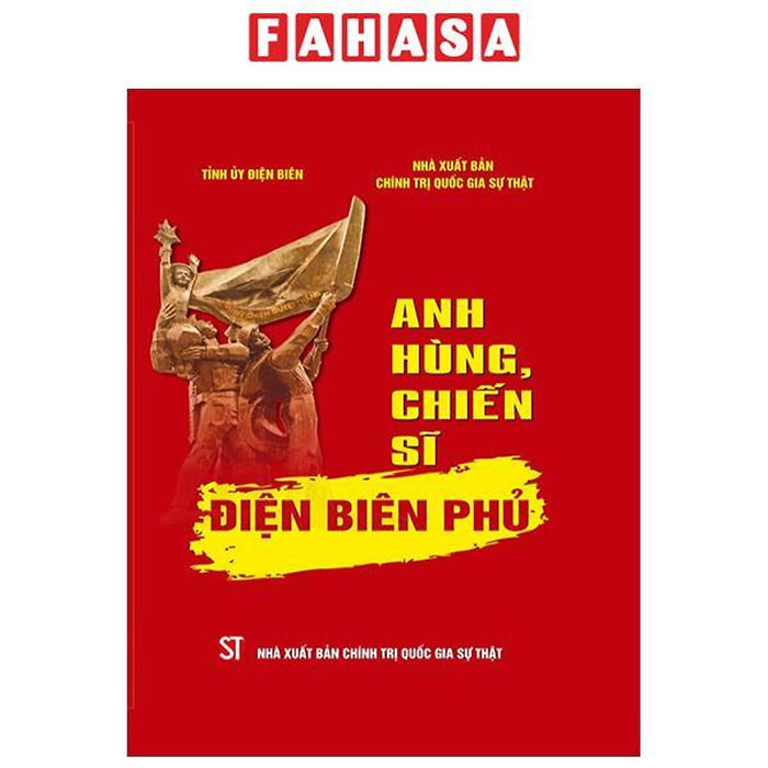 Anh Hùng, Chiến Sĩ Điện Biên Phủ Anh Hùng, Chiến Sĩ Điện Biên Phủ