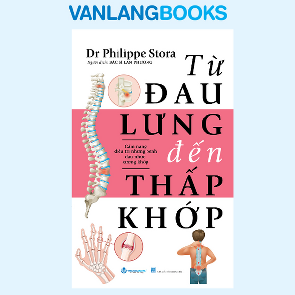Từ Đau Lưng Đến Thấp Khớp - Vanlangbooks