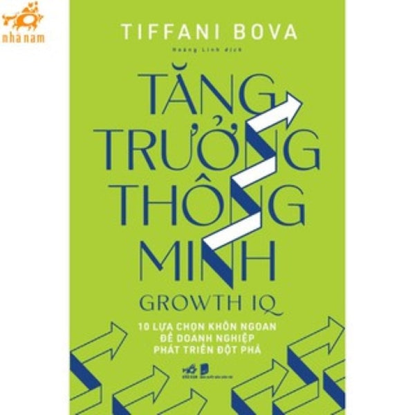 Sách - Tăng Trưởng Thông Minh - Growth Iq (Nhã Nam Hcm)