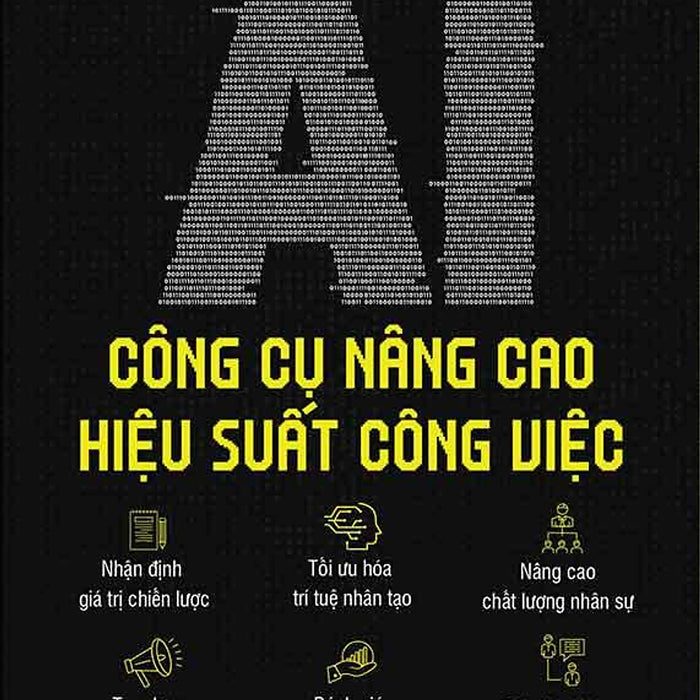 Ai: Công Cụ Nâng Cao Hiệu Suất Công Việc Ai: Công Cụ Nâng Cao Hiệu Suất Công Việc