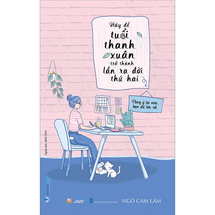 Hãy Để Tuổi Thanh Xuân Trở Thành Lần Ra Đời Thứ Hai Hãy Để Tuổi Thanh Xuân Trở Thành Lần Ra Đời Thứ Hai