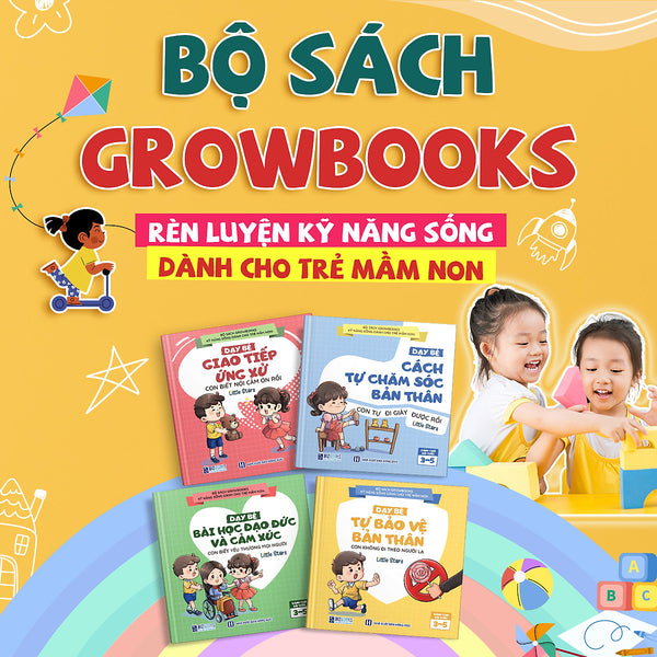 Bộ Sách Growbooks - Kỹ Năng Sống Cho Trẻ Mầm Non: Kỹ Năng Giao Tiếp, Chăm Sóc Bản Thân, Đạo Đức, Cảm Xúc,Bảo Vệ Bản Thân