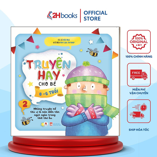 Truyện Hay Cho Bé 0-6 Tuổi- Tập 2 (Tái Bản 2023)- 2Hbooks