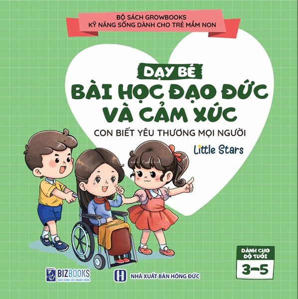 Sách Dạy Bé Bài Học Đạo Đức Và Cảm Xúc: Con Biết Yêu Thương Mọi Người - Growbooks – Kỹ Năng Sống Dành Cho Trẻ Mầm Non
