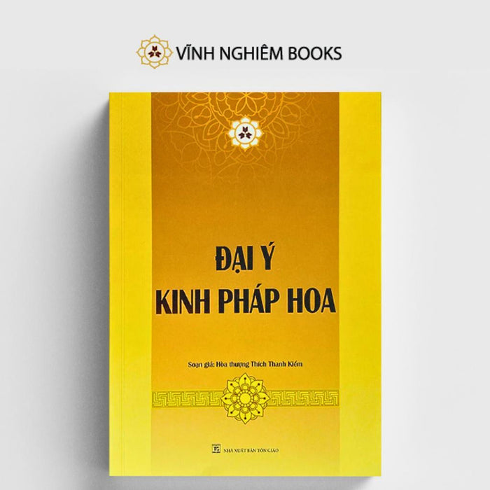 Sách - Đại Ý Kinh Pháp Hoa - Vĩnh Nghiêm Books Sách - Đại Ý Kinh Pháp Hoa - Vĩnh Nghiêm Books
