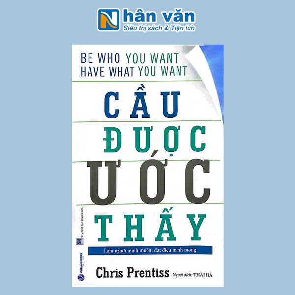 Cầu Được Ước Thấy - Be Who You Want, Have What You Want