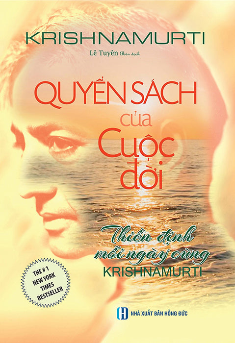 Quyển Sách Của Cuộc Đời Thiền Định Mỗi Ngày Cùng Krishnamurti Quyển Sách Của Cuộc Đời Thiền Định Mỗi Ngày Cùng Krishnamurti