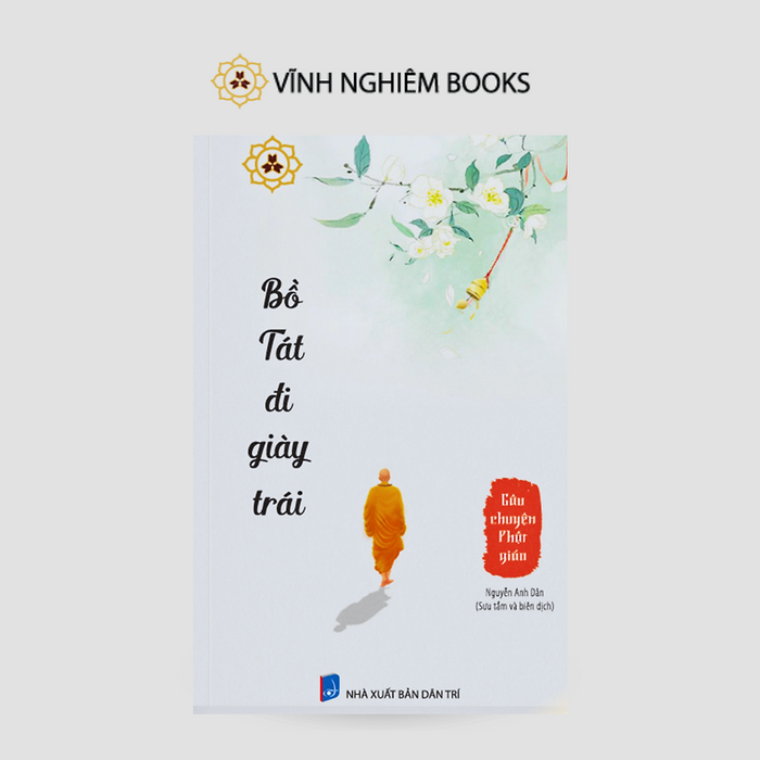Sách -  Bồ Tát Đi Giày Trái - Vĩnh Nghiêm Books Sách -  Bồ Tát Đi Giày Trái - Vĩnh Nghiêm Books
