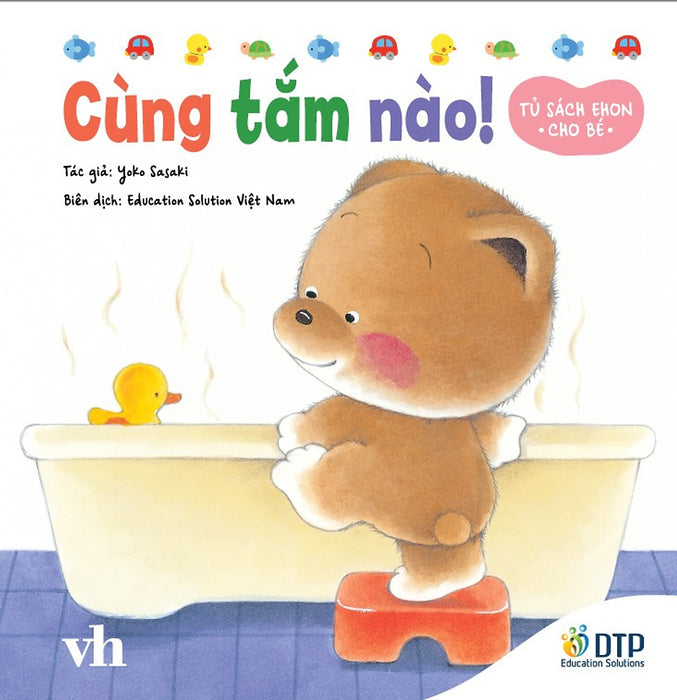 Cùng Tắm Nào! - Tủ Sách Ehon Cho Bé Cùng Tắm Nào! - Tủ Sách Ehon Cho Bé