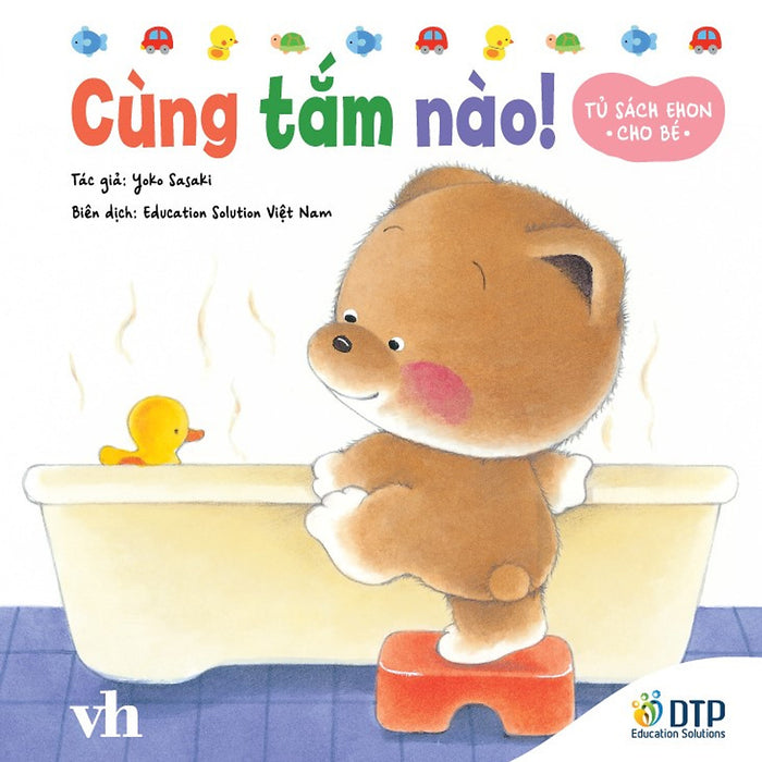 Cùng Tắm Nào! - Tủ Sách Ehon Cho Bé Cùng Tắm Nào! - Tủ Sách Ehon Cho Bé