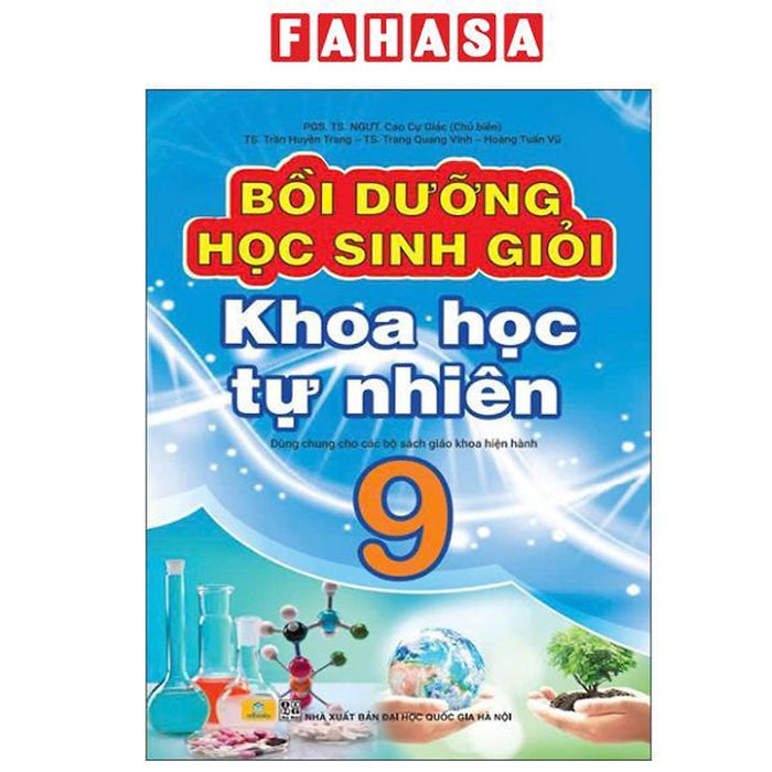 Sách - Bồi Dưỡng Học Sinh Giỏi Khoa Học Tự Nhiên 9 Sách - Bồi Dưỡng Học Sinh Giỏi Khoa Học Tự Nhiên 9