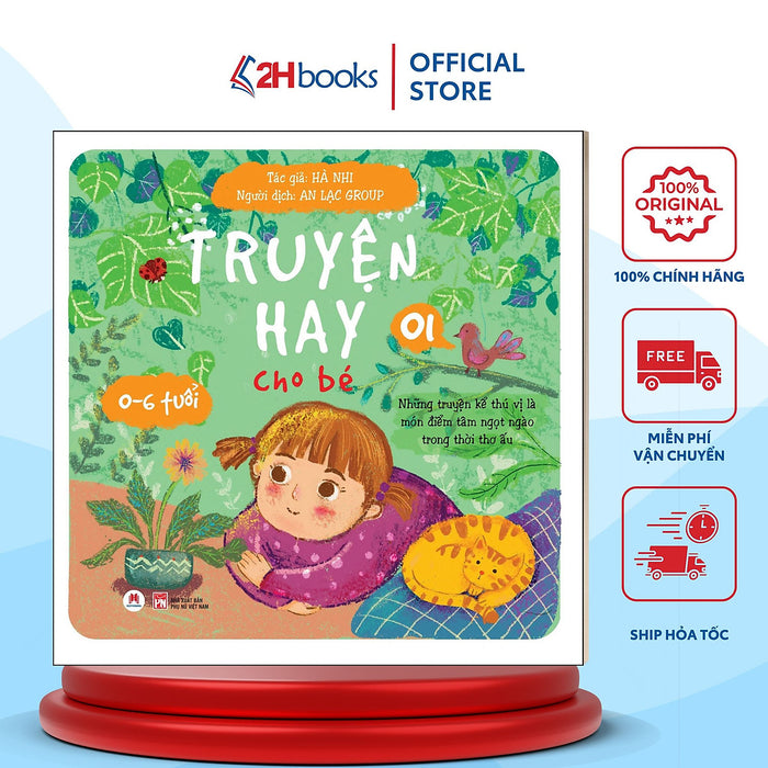 Truyện Hay Cho Bé 0-6 Tuổi -Tập 1 (Tái Bản 2024)- 2Hbooks Truyện Hay Cho Bé 0-6 Tuổi -Tập 1 (Tái Bản 2024)- 2Hbooks
