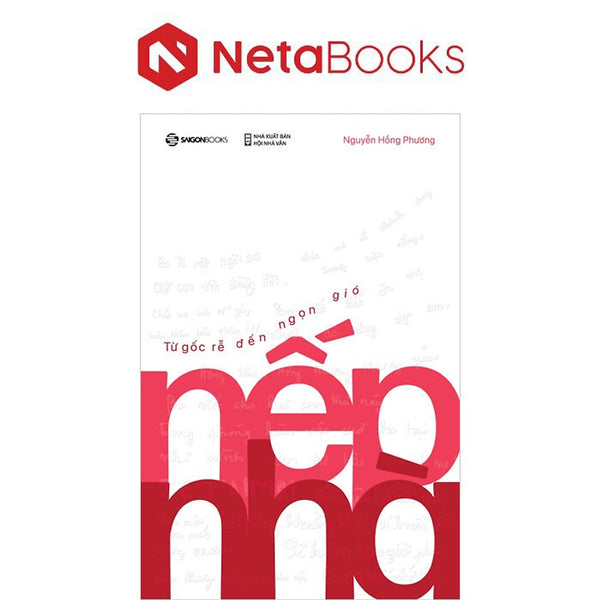 Nếp Nhà - Từ Gốc Rễ Đến Ngọn Gió