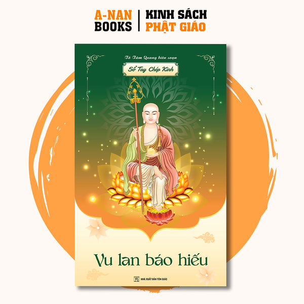 Vở Chép Kinh Vu Lan, Sổ Chép Kinh Vu Lan Báo Hiếu In Chữ Mờ Loại Cao Cấp Dày Dặn (Tặng Bút) - Tô Tâm Quang Biên Soạn