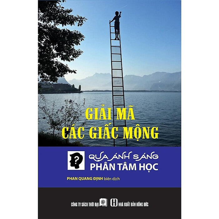 Sách - Giải Mã Các Giấc Mộng Qua Ánh Sáng Phân Tâm Học - Thời Đại Sách - Giải Mã Các Giấc Mộng Qua Ánh Sáng Phân Tâm Học - Thời Đại