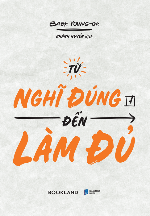Từ Nghĩ Đúng Đến Làm Đủ Từ Nghĩ Đúng Đến Làm Đủ
